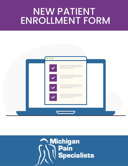 Pain Diary New Patient Enrollment Form at Michigan Pain Specialists in Ann Arbor, MI and Adrian, MI